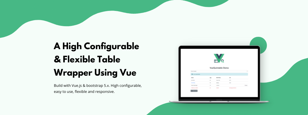 A High Configurable & Flexible Table Wrapper Using Vue.js